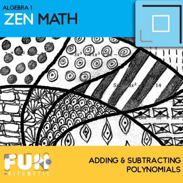 adding and subtracting polynomials zen math